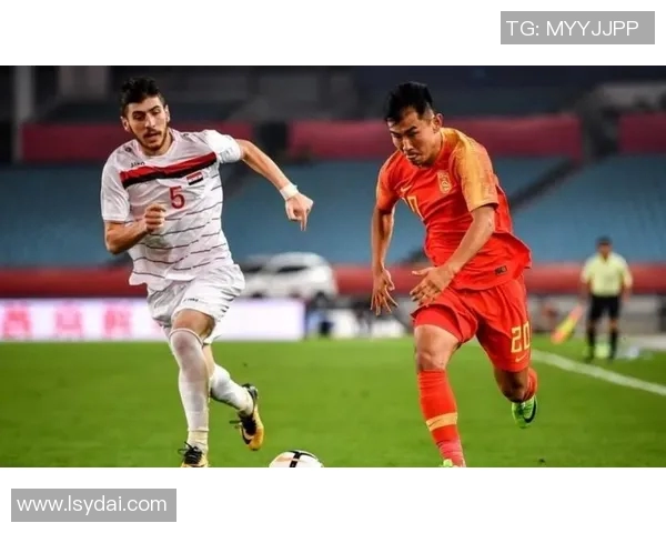 中国与叙利亚足球对决精彩文字直播全程回顾与分析